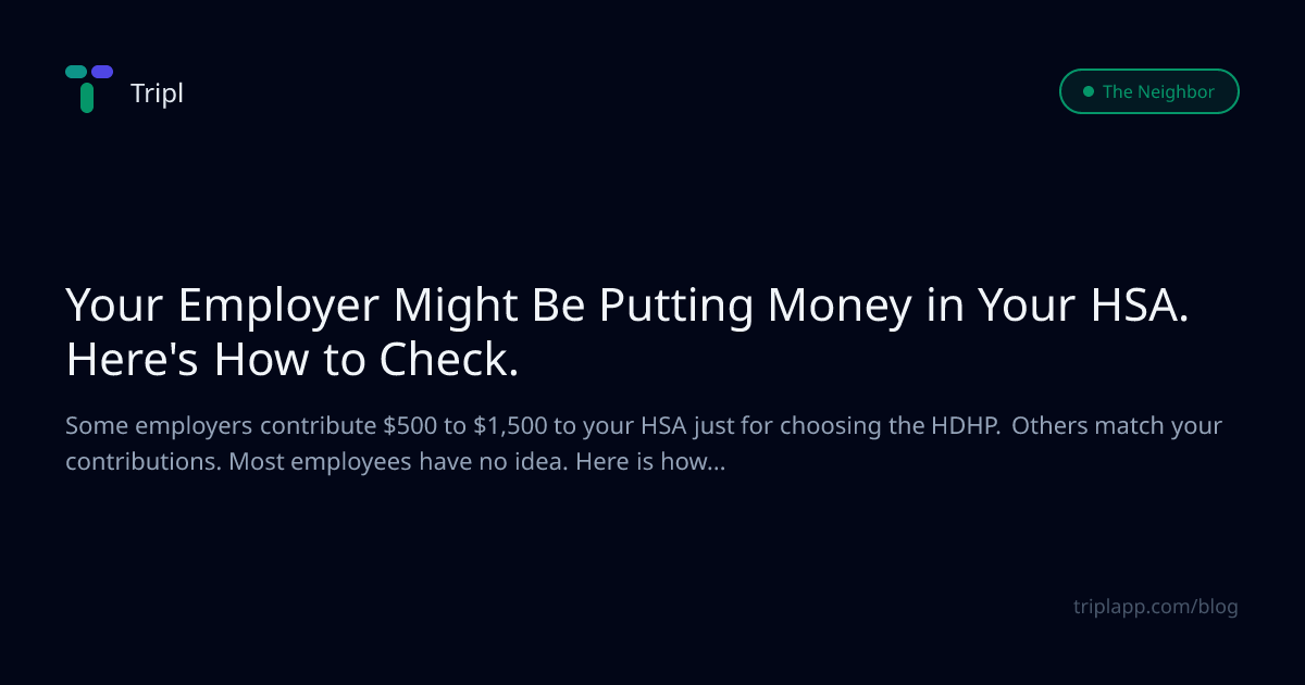 Your Employer Might Be Putting Money in Your HSA. Here's How to Check.